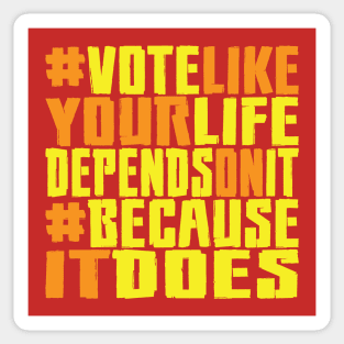 #VOTE4LIFE - FIRED UP Sticker